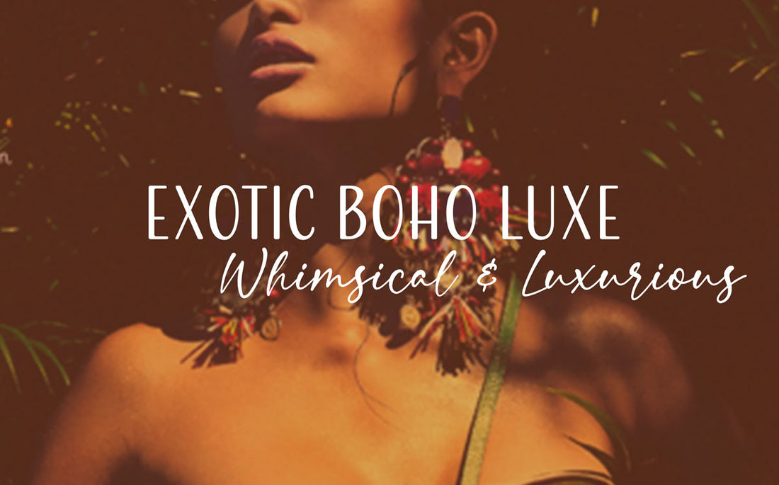 How to Mesmerize Every Gaze with Exotic Boho Luxe